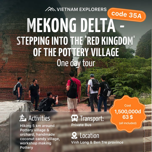 35A: Mekong Delta: Stepping Into The 'Red Kingdom' of the Pottery Village