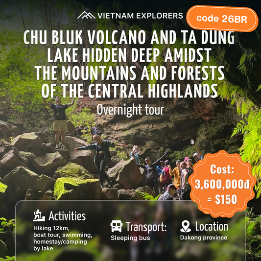 26BR: Chu Bluk Volcano and Dray Sap Waterfall: Hidden Deep Amidst The Mountains And Forests Of The Central Highlands