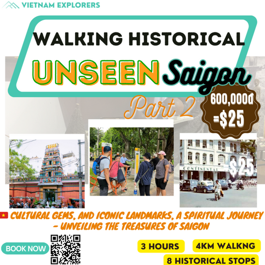 Unseen Saigon, Part 2: Walking Historical City Tour
